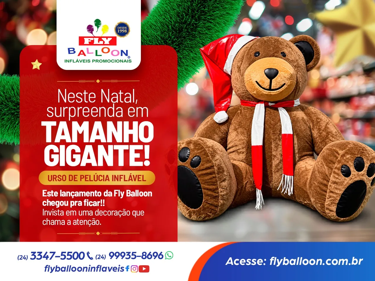 Banner do lançamento Fly Balloon: urso de pelúcia inflável gigante marrom, sentado, com gorro de Papai Noel e cachecol vermelho e branco, com o texto Neste Natal, surpreenda em tamanho gigante